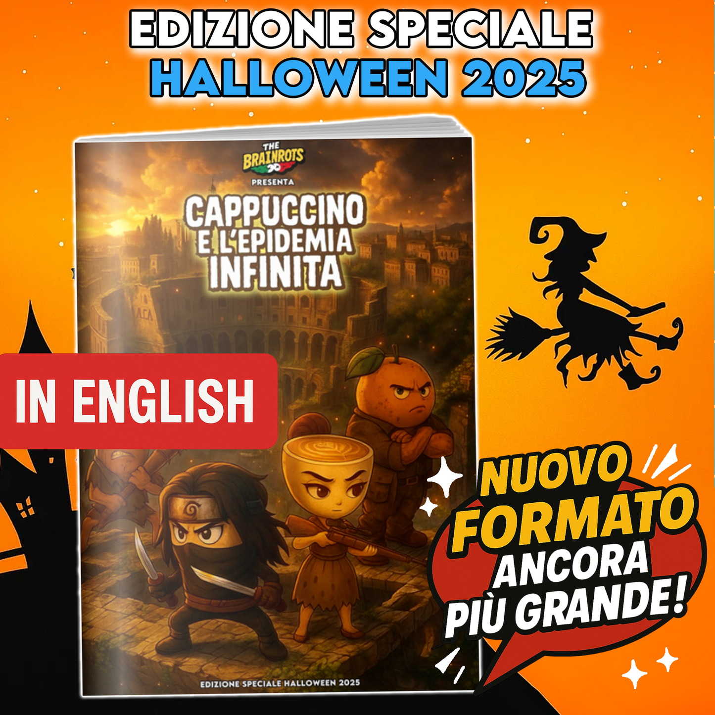 CAPPUCCINO E L'EPIDEMIA INFINITA - THE BRAINROTS COMICS BOOK : Speciale Halloween 2025: Una Storia Completa!