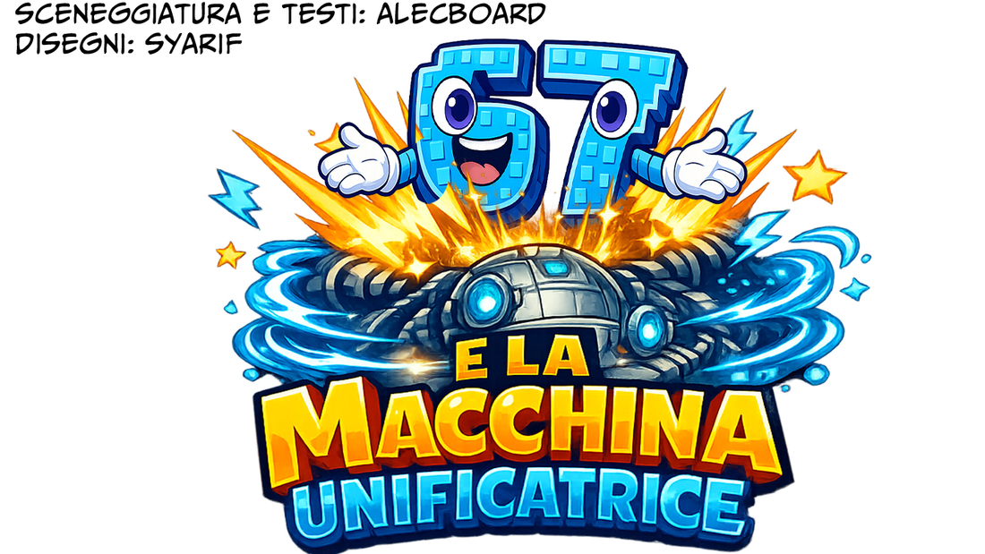 ⚙️ 67 E LA MACCHINA UNIFICATRICE