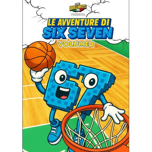 Fumetto Le Avventure di "Six Seven" Vol. 1 - Serie 67 – Spin-off di The Brainrots