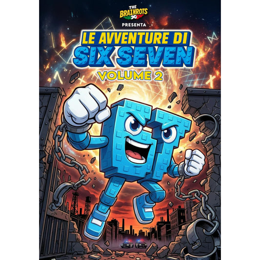 Fumetto Le Avventure di "Six Seven" Vol. 2 - Serie 67 – Spin-off di The Brainrots