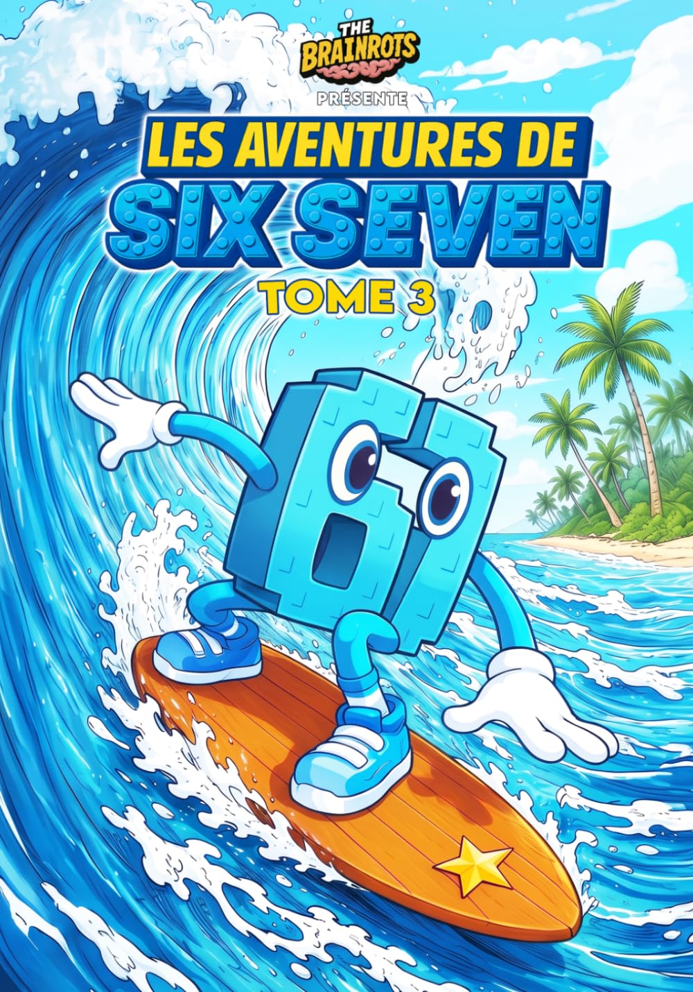 Fumetto Le Avventure di "Six Seven" Vol. 3 - Serie 67 – Spin-off di The Brainrots